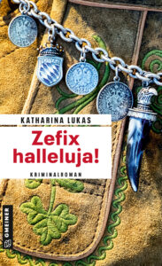 Buchcover "Zefix halleluja! von Katharina Lukas