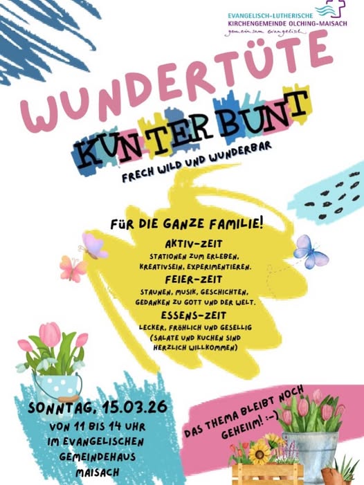 Ev. Kirche OLching/Maisach:  Wundertüte Kunterbunt