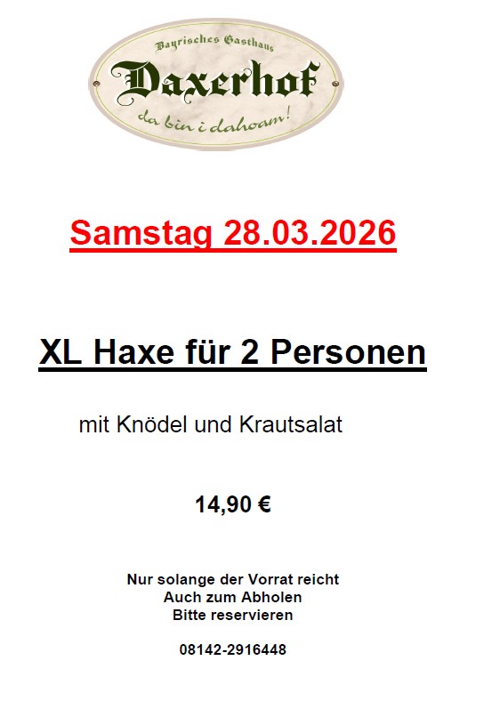Wo gibts XL-Haxe am Samstag