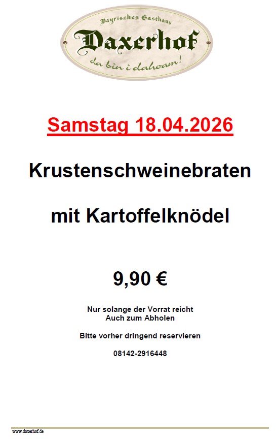 Krustenschweinebraten im Daxerhof am Samstag