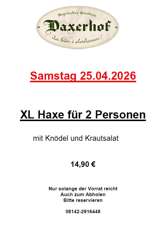 XL – Haxe für Zwei am Samstag im Daxerhof