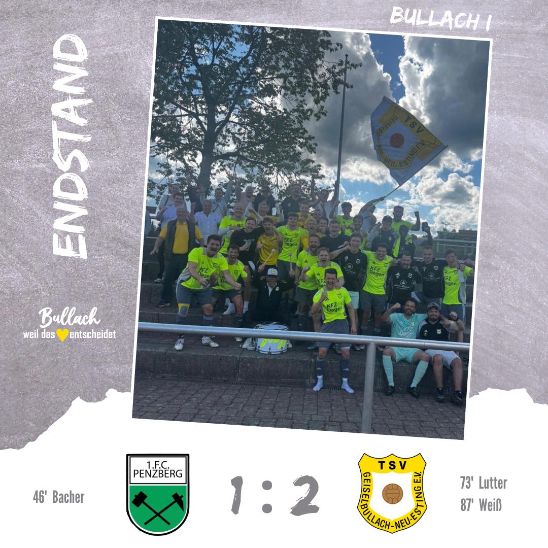 TSV Geiselbullach – +++Bullacher Erste gewinnt in Penzberg+++
