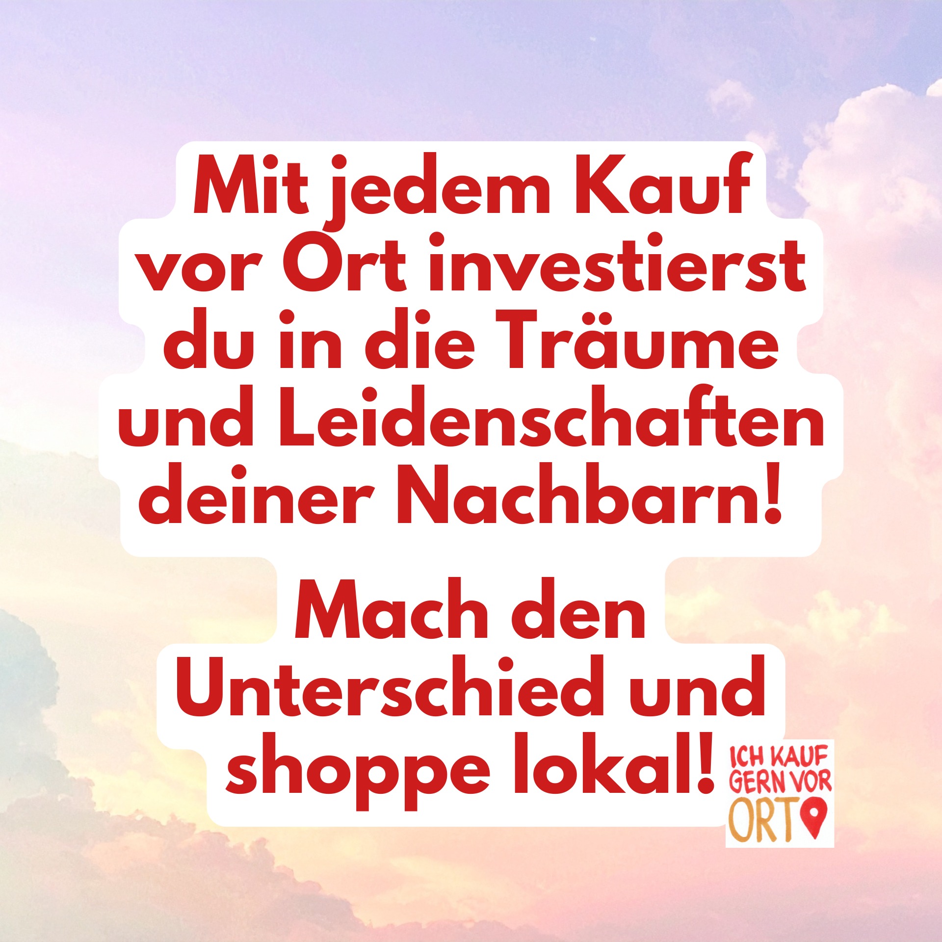 ICH KAUF GERN VOR ORT …