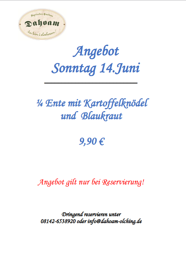 Am Sonntag gibt’s Ente im DAHOAM