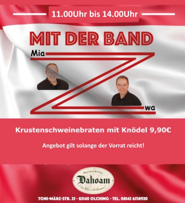 MIT DER BAND -Mia und wa und Krustenschweinbraten im DAHOAM am 19.07.2026