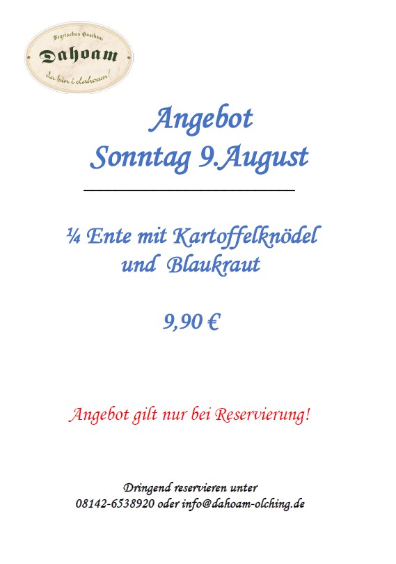 Am Sonntag zur halben Ente in unser DAHOAM