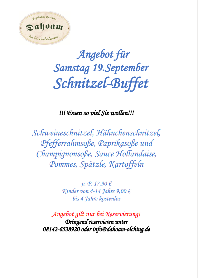 Dahoam – Angebot für  Samstag 19.September  Schnitzel-Buffet