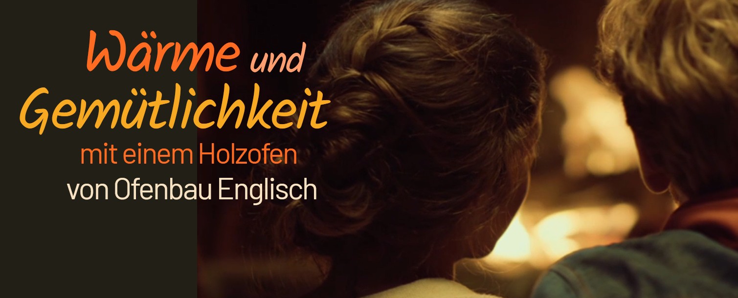 OFENBAU ENGLISH – UNSER SPEZIALIST FÜR WÄRME UND GEMÜTLICHKEIT