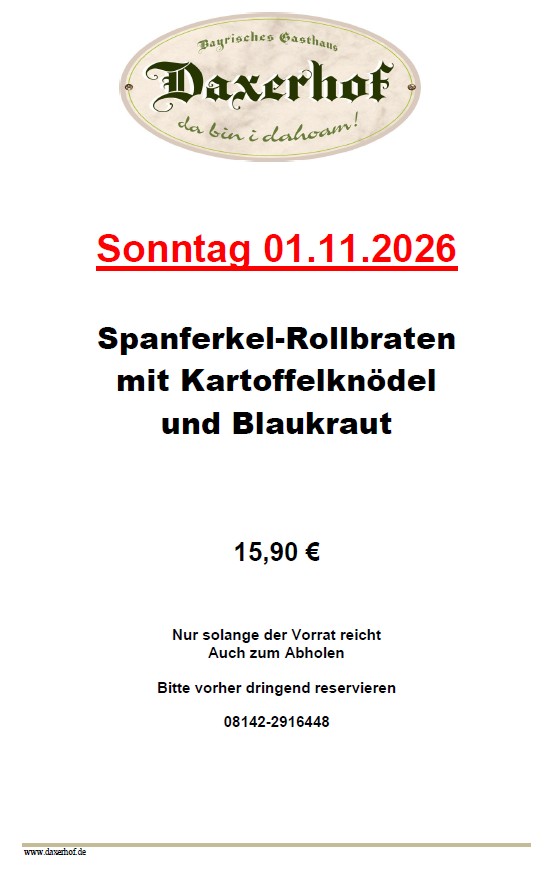 Am Sonntag geht’s zum Spanferkel-Rollbraten in den DAXERHOF …da bin i dahoam !
